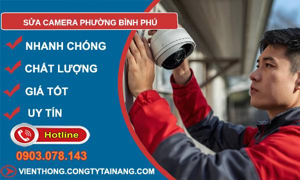 sửa camera phường bình phú uy tín