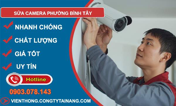 sửa camera phường bình tây