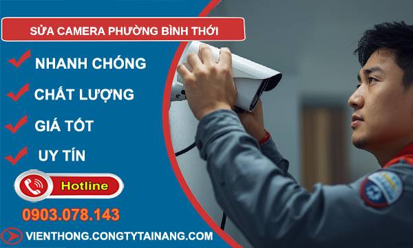 sửa camera phường bình thới uy tín