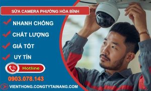 sửa camera phường hòa bình giá rẻ