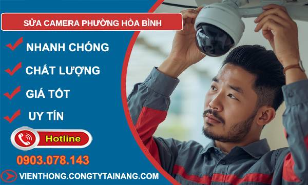 sửa camera phường hòa bình giá rẻ