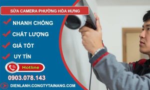 sửa camera phường hòa hưng giá rẻ