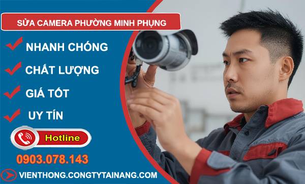 sửa camera phường minh phụng giá rẻ