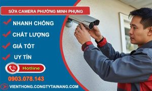 sửa camera phường minh phụng uy tín
