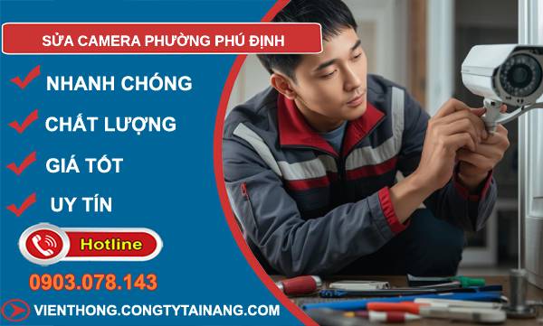 sửa camera phường phú định uy tín