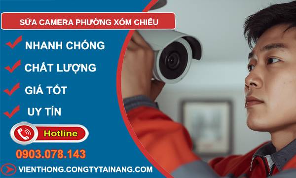 sửa camera phường xóm chiều giá rẻ