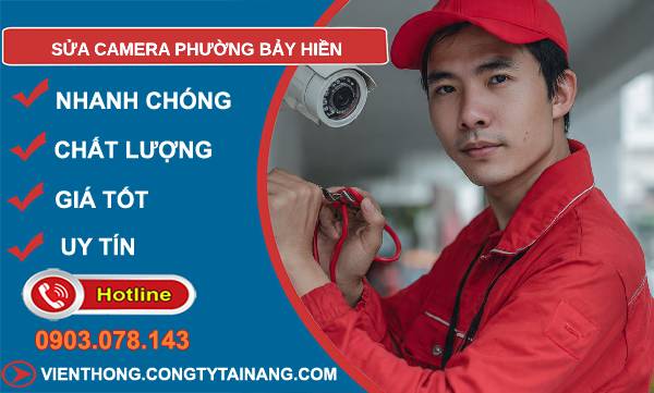 sửa camera phường bảy hiền giá rẻ