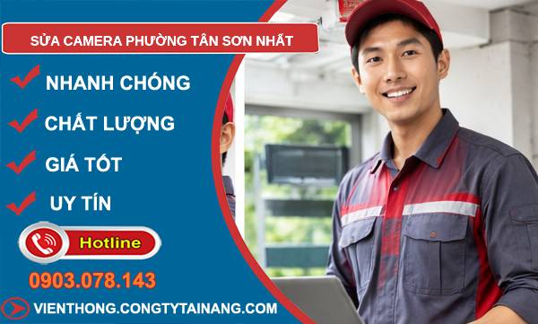 sửa camera phường tân sơn nhất uy tín