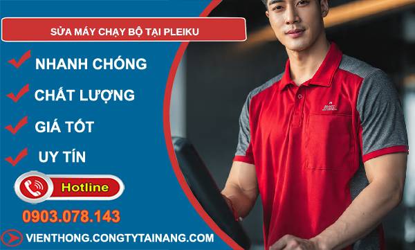 sửa máy chạy bộ tại pleiku