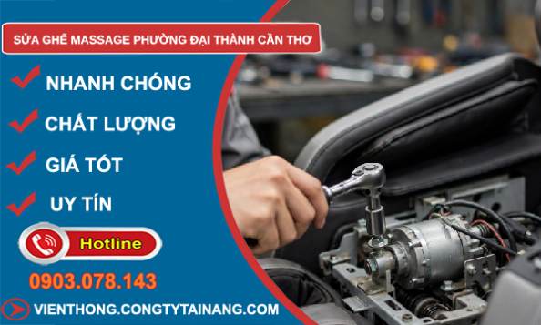 sửa ghế massage phường Đại Thành