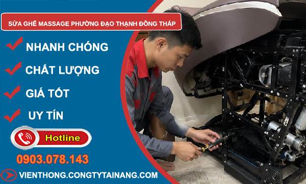 Sửa ghế massage phường Đạo Thạnh Đồng Tháp giá rẻ