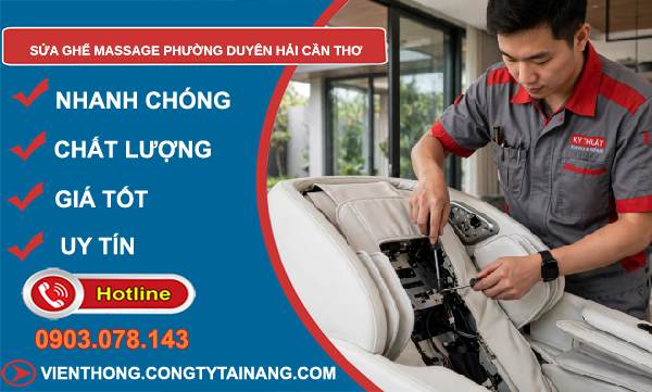Sửa ghế massage phường Duyên Hải Cần Thơ
