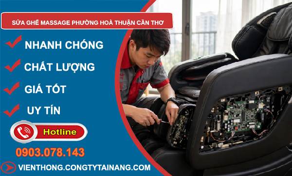 Sửa ghế massage phường Hoà Thuận Cần Thơ