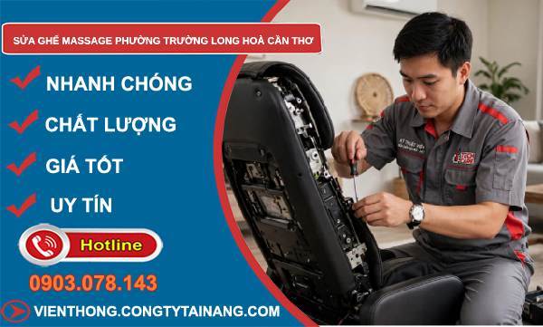 sửa ghế massage phường Trường Long Hoà Cần Thơ