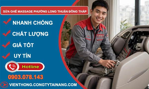 Sửa ghế massage phường Long Thuận Đồng Tháp giá rẻ