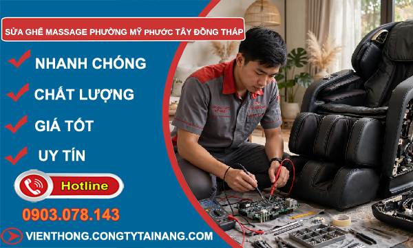 Sửa ghế massage phường Mỹ Phước Tây Đồng Tháp giá rẻ