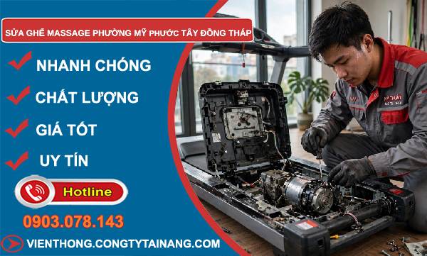 Sửa ghế massage phường Mỹ Phước Tây Đồng Tháp uy tín