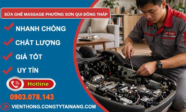 Sửa ghế massage phường Sơn Qui Đồng Tháp giá rẻ