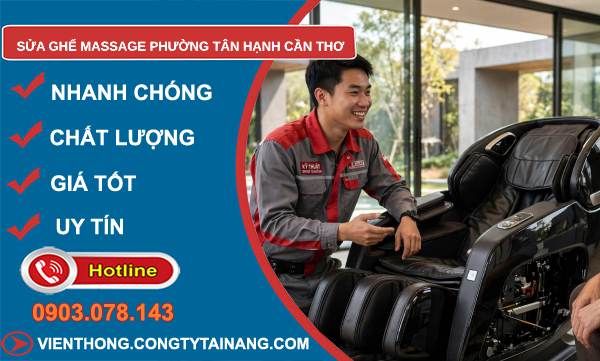 Sửa ghế massage phường Tân Hạnh Cần Thơ