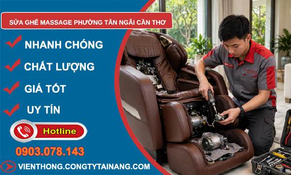 Sửa ghế massage phường Tân Ngãi Cần Thơ
