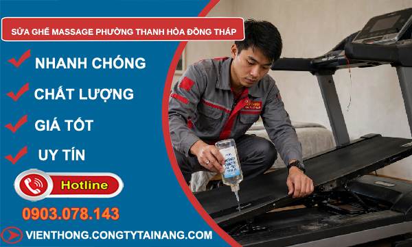 Sửa ghế massage phường Thanh Hòa Đồng Tháp uy tín