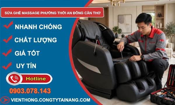 sửa ghế massage phường Thới An Đông Cần Thơ