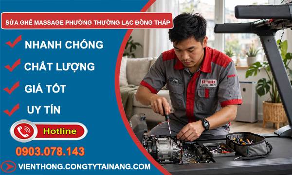 sửa ghế massage phường Thường Lạc Đồng Tháp uy tín
