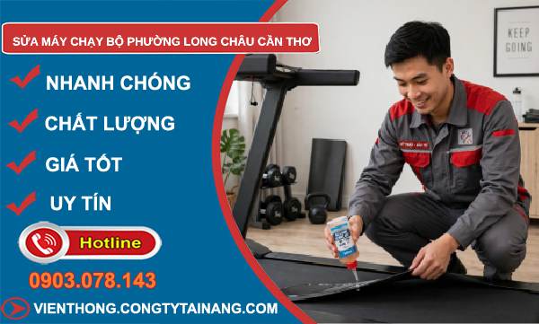 sửa máy chạy bộ Long Châu