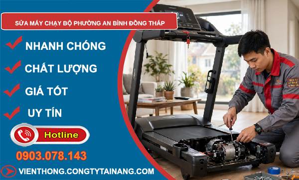 Sửa máy chạy bộ phường An Bình Đồng Tháp giá rẻ
