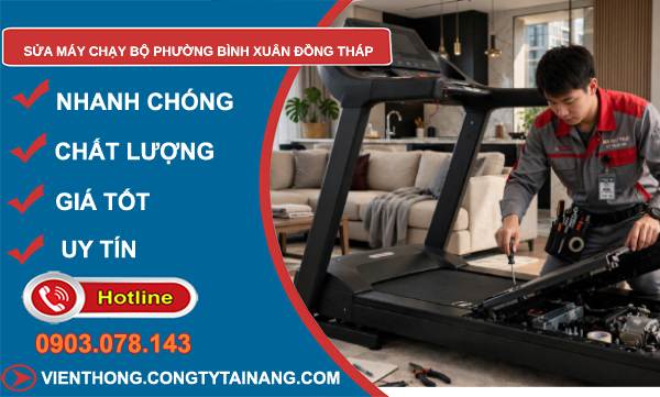 Sửa máy chạy bộ phường Bình Xuân Đồng Tháp