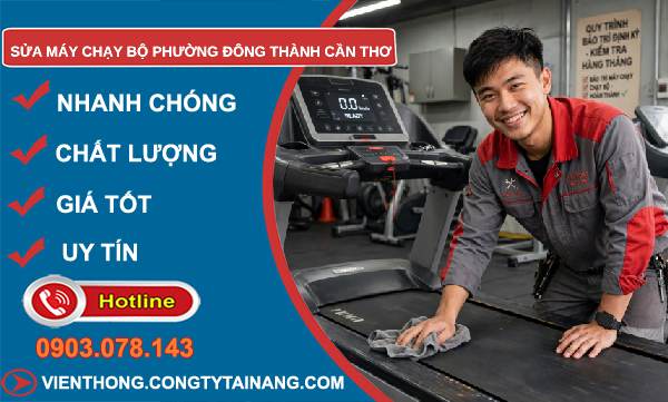 sửa máy chạy bộ phường Đông Thành Cần Thơ