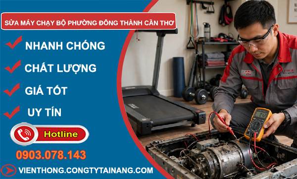 sửa máy chạy bộ phường Đông Thành
