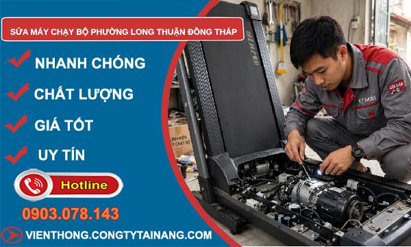 Sửa máy chạy bộ phường Long Thuận Đồng Tháp