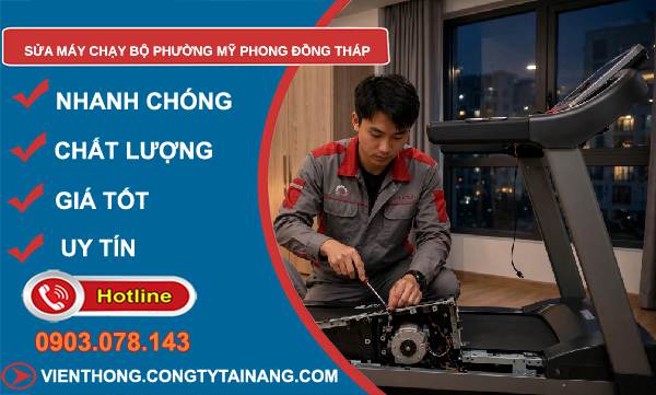 Sửa máy chạy bộ phường Mỹ Phong Đồng Tháp
