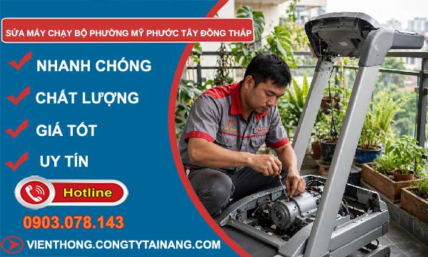 Sửa máy chạy bộ phường Mỹ Phước Tây Đồng Tháp
