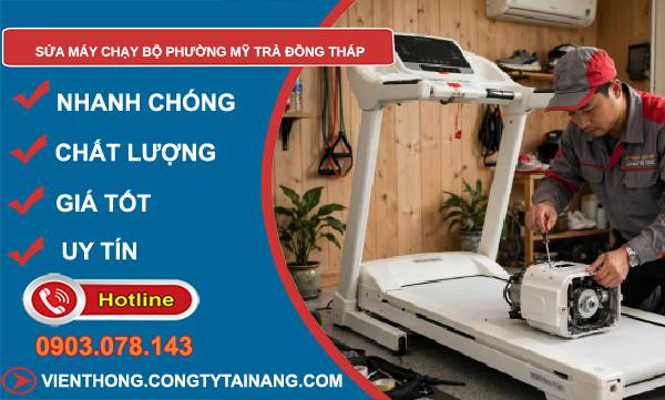 Sửa máy chạy bộ phường Mỹ Trà Đồng Tháp giá rẻ