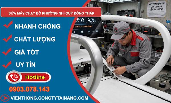 Sửa máy chạy bộ phường Nhị Quý Đồng Tháp uy tín
