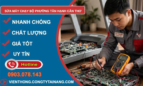 sửa máy chạy bộ phường Tân Hạnh Cần Thơ