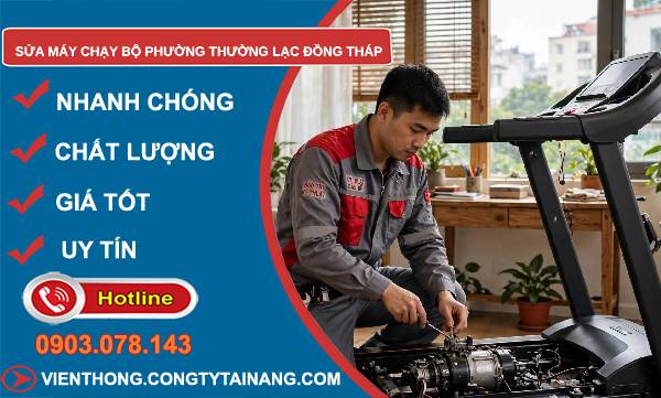 Sửa máy chạy bộ phường Thường Lạc Đồng Tháp