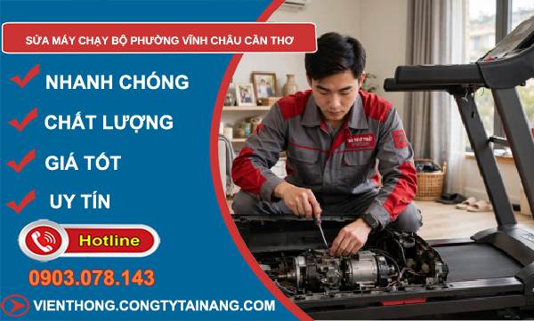 sửa máy chạy bộ phường Vĩnh Châu Cần Thơ