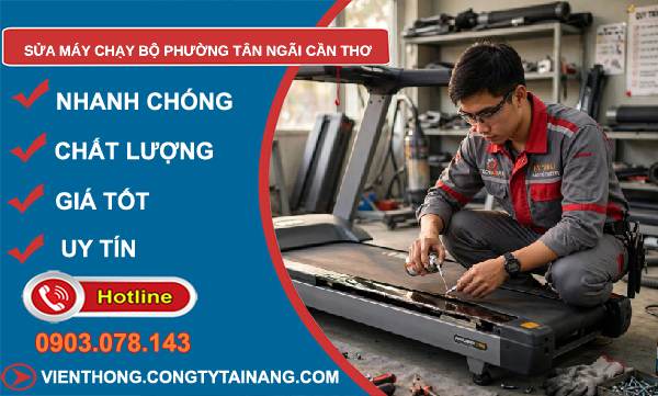 sửa máy chạy bộ phường Tân Ngãi Cần Thơ
