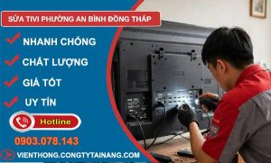 Sửa tivi phường An Bình Đồng Tháp giá rẻ