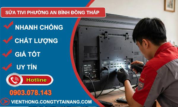 Sửa tivi phường An Bình Đồng Tháp giá rẻ