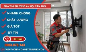 Sửa tivi phường An Hội Cần Thơ uy tín