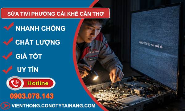 Sửa tivi phường Cái Khế Cần Thơ uy tín