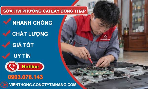 Sửa tivi phường Cai Lậy Đồng Tháp uy tín