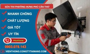 Sửa tivi phường Hưng Phú