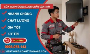 Sửa tivi phường Long Châu Cần Thơ