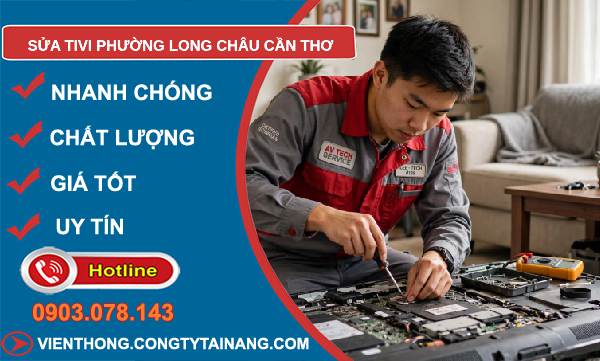 Sửa tivi phường Long Châu Cần Thơ giá rẻ
