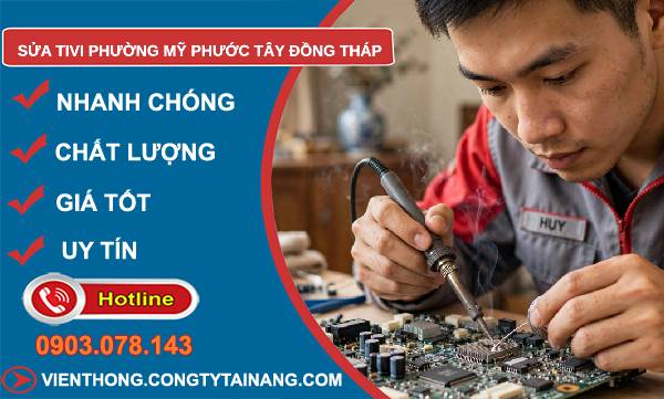 Sửa tivi phường Mỹ Phước Tây Đồng Tháp giá rẻ